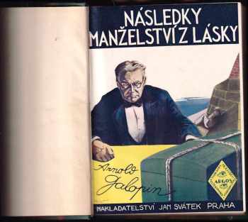 Arnould Galopin: Následky manželství z lásky
