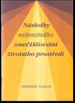 Následky nehmotného zněčišťování životního prostředí