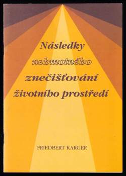 Následky nehmotného znečišťování životního prostředí