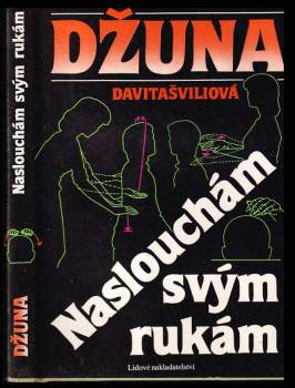 Naslouchám svým rukám