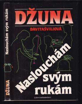 Naslouchám svým rukám