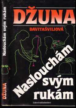 Džuna Davitašvili: Naslouchám svým rukám