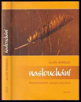 Allen Wheelis: Naslouchání