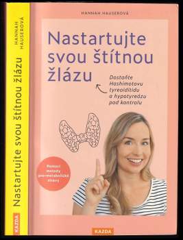 Hannah Hauser: Nastartujte svou štítnou žlázu