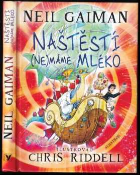 Neil Gaiman: Naštěstí (ne)máme mléko