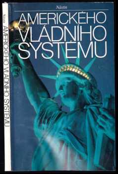 Richard C Schroeder: Nástin amerického vládního systému