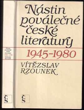 Vítězslav Rzounek: Nástin poválečné české literatury 1945-1980