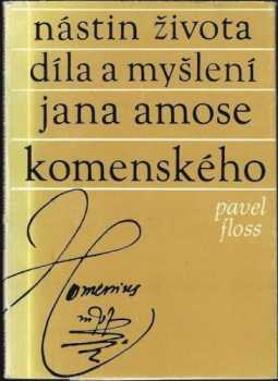 Nástin života, díla a myšlení Jana Amose Komenského