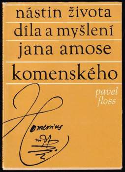 Nástin života, díla a myšlení Jana Amose Komenského