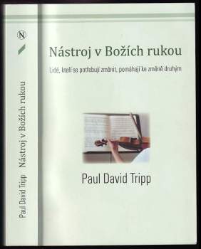 Paul David Tripp: Nástroj v Božích rukou