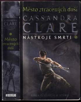 Cassandra Clare: Nástroje smrti