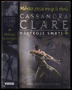 Cassandra Clare: Nástroje smrti