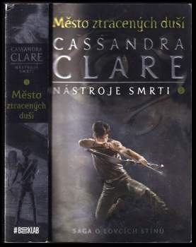 Cassandra Clare: Nástroje smrti