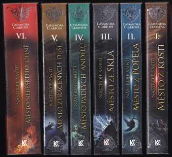 Cassandra Clare: Nástroje smrti 1 - 6 KOMPLET - Město z kostí + Město z popela + Město ze skla + Město padlých andělů + Město ztracených duší + Město nebeského ohně