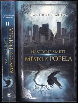 Cassandra Clare: Nástroje smrti