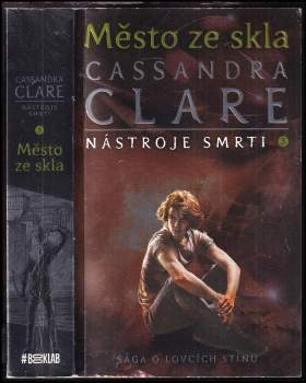 Cassandra Clare: Nástroje smrti