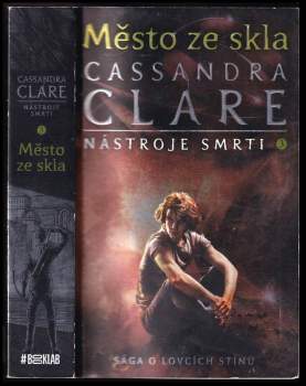 Cassandra Clare: Nástroje smrti