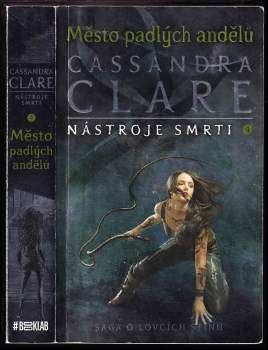 Cassandra Clare: Nástroje smrti
