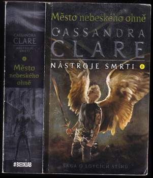 Cassandra Clare: Nástroje smrti