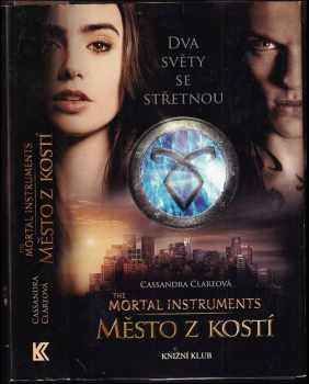 Cassandra Clare: Nástroje smrti Kniha první, Město z kostí.