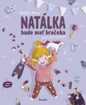 Natalia Minge: Natálka bude mať bračeka