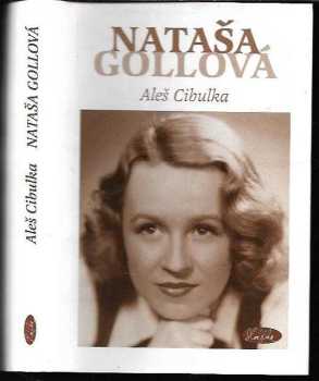 Nataša Gollová : Život tropí hlouposti - Aleš Cibulka (2002, Sláfka) - ID: 778816