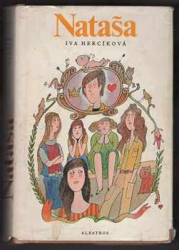 Iva Hercíková: Nataša : Pět holek na krku , Trest , Druhá láska