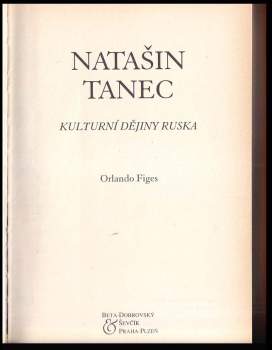 Orlando Figes: Natašin tanec