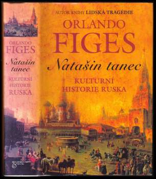 Orlando Figes: Natašin tanec