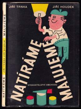 Natíráme, malujeme