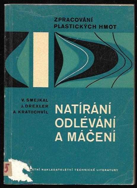 Antonín Kratochvíl: Natírání, odlévání a máčení
