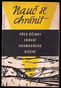 Nauč se chránit před účinky zbraní hromadného ničení
