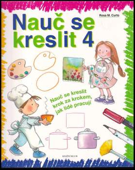 Rosa María Curto: Nauč se kreslit 4