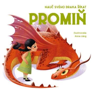 Nauč svého draka říkat promiň