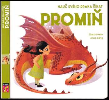 Anna Láng: Nauč svého draka říkat promiň