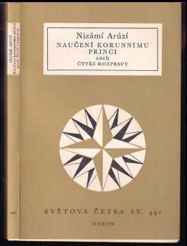 Nizámí: Naučení korunnímu princi, aneb, Čtyři rozpravy