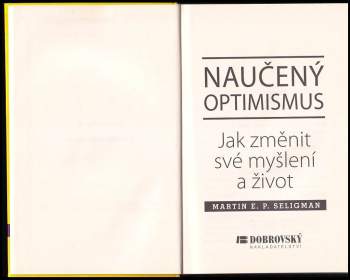 Martin E. P Seligman: Naučený optimismus
