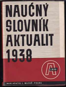 Naučný slovník aktualit 1 - 2 1938 + 1939