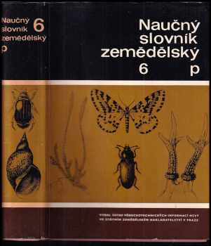 Naučný slovník zemědělský : 6 - P (1976, Státní zemědělské nakladatelství)