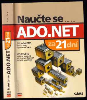 Naučte se ADO.NET za 21 dní - Dan L Fox (2002, Computer Press) - ID: 653498