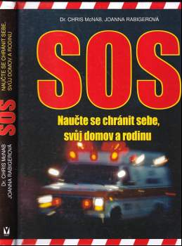 Chris McNab: Naučte se chránit sebe, svůj domov a rodinu