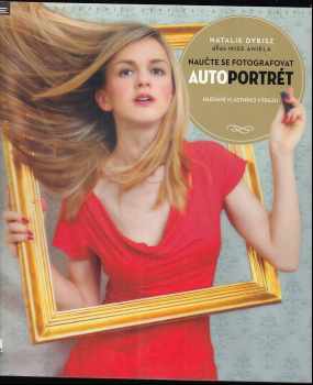 Naučte se fotografovat autoportrét