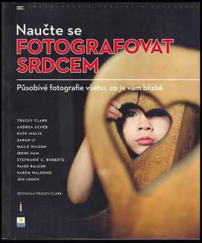 Naučte se fotografovat srdcem