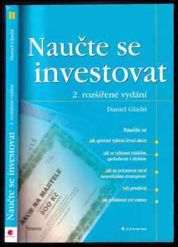 Daniel Gladiš: Naučte se investovat