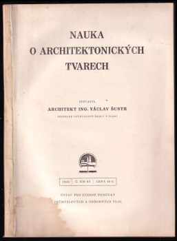 Václav Šustr: Nauka o architektonických tvarech