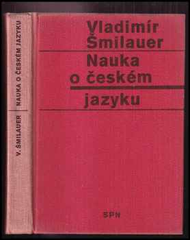 Vladimír Šmilauer: Nauka o českém jazyku
