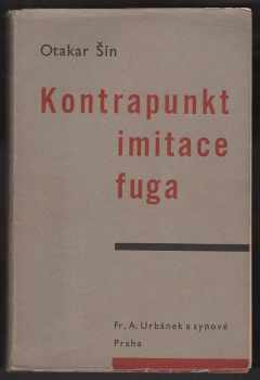 Otakar Šín: Nauka o kontrapunktu, imitaci a fuze