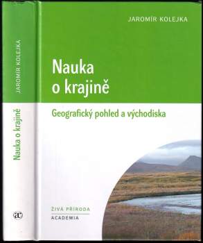 Jaromír Kolejka: Nauka o krajině
