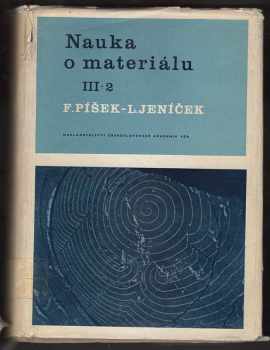 František Píšek: Nauka o materiálu III