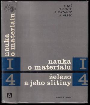 Nauka o materiálu I - Nauka o kovech 4 - železo a jeho slitiny